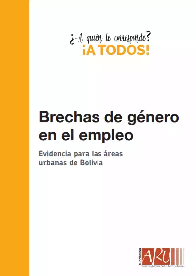 Brechas de género en el empleo evidencia para las áreas urbanas de Bolivia