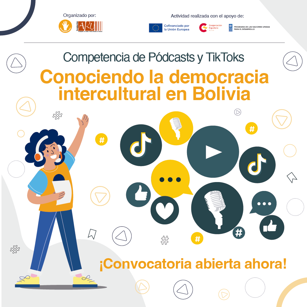 Competencia de Pódcasts y TikToks “Conociendo la Democracia Intercultural en Bolivia”